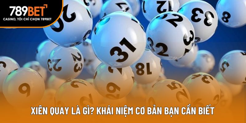 Xiên quay là gì? khái niệm cơ bản bạn cần biết